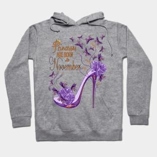 Princesses Are Born November Hoodie